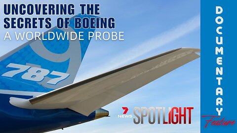 (Sat, Jan 4 @ 6p CST/7p EST) Documentary Feature: Uncovering the Secrets of Boeing 'A Worldwide Probe'