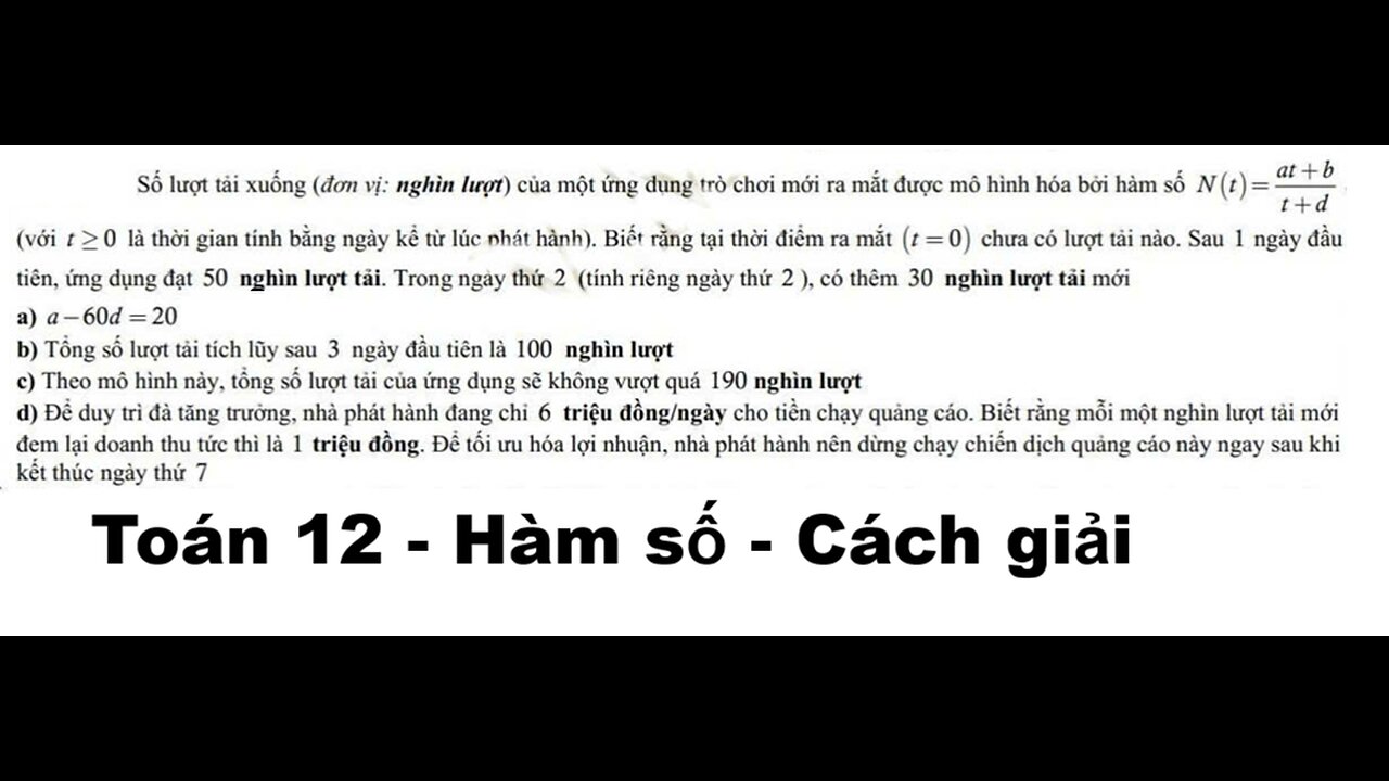 Toán 12: Hàm số: Số lượt tải xuống (đơn vị: nghìn lượt) của một ứng dụng trò chơi mới ra mắt được mô