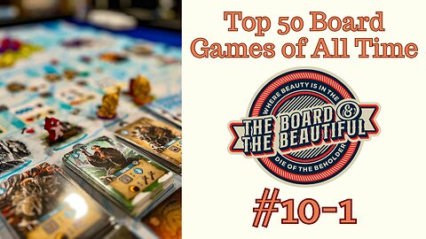 Top 50 Board Games of All Time: #10-1