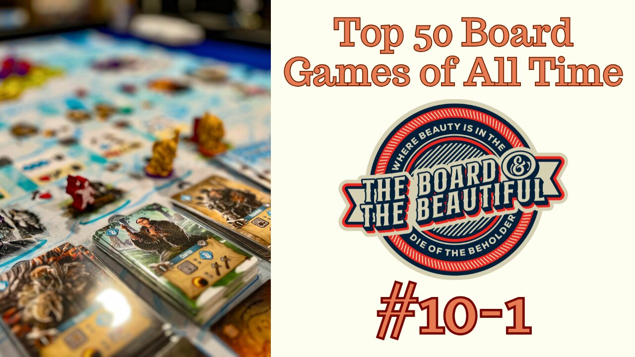 Top 50 Board Games of All Time: #10-1