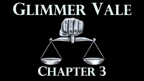 Glimmer Vale - A Heroic Fantasy Novel - Chapter 3