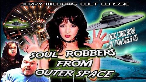 Soul Robbers from Outer Space!