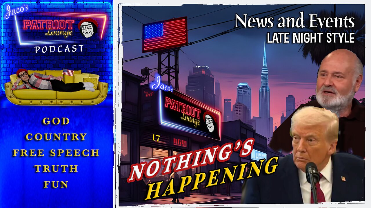 EP 249: Nothing's Happening | Current News and Events with Humor