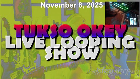 Tukso Okey Live Looping Show - Saturday, November 8, 2025
