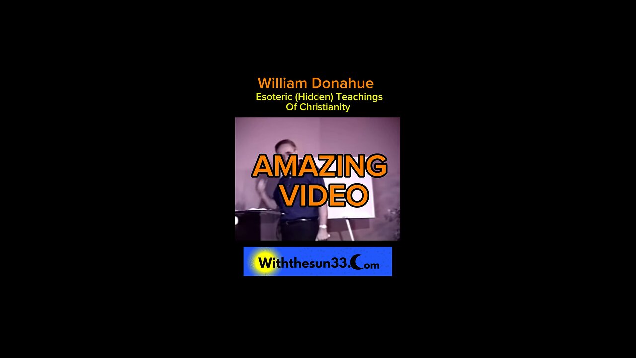William Donahue amazing esoteric Christian teacher