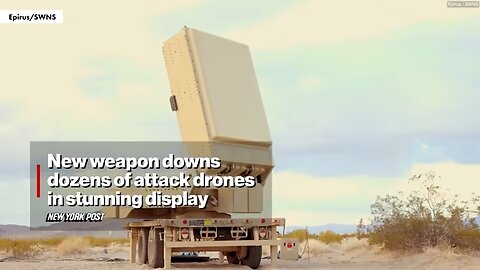 New Weapon Downs Dozens of Attack Drones in Stunning Display