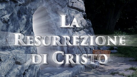 Il film “La Resurrezione di Cristo” Stagione 1. Episodio 1