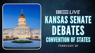 Kansas Senate Debates Convention of States | COS LIVE