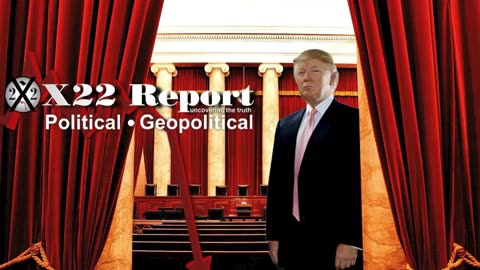 X22 Report: Trump Wants Elections In Ukraine, SC Destroys The [DS] Power Structure .......