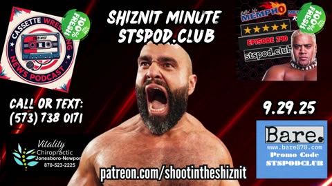 SHIZNIT MINUTE 9.29.25-BT talks MONDAY NIGHT RAW !!