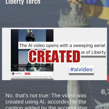Fact Check: AI Video Shows Ukrainian Flag Hoisted On Statue Of Liberty Torch
