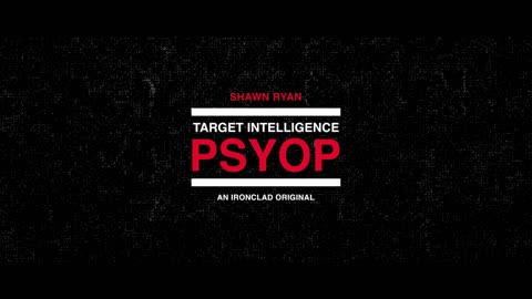 PREMIERE: The Hidden World of Psychological Operations: NEW SERIES