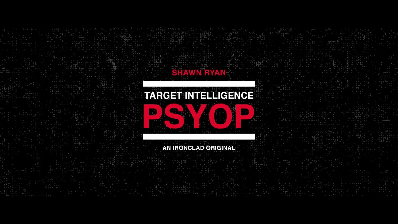 PREMIERE: The Hidden World of Psychological Operations: NEW SERIES