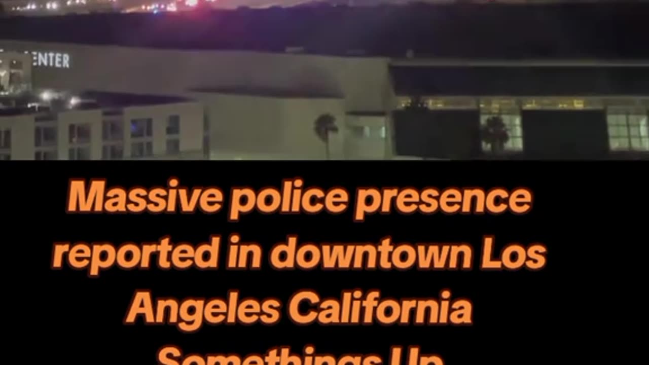 Massive police presence downtown LA.. 🤔