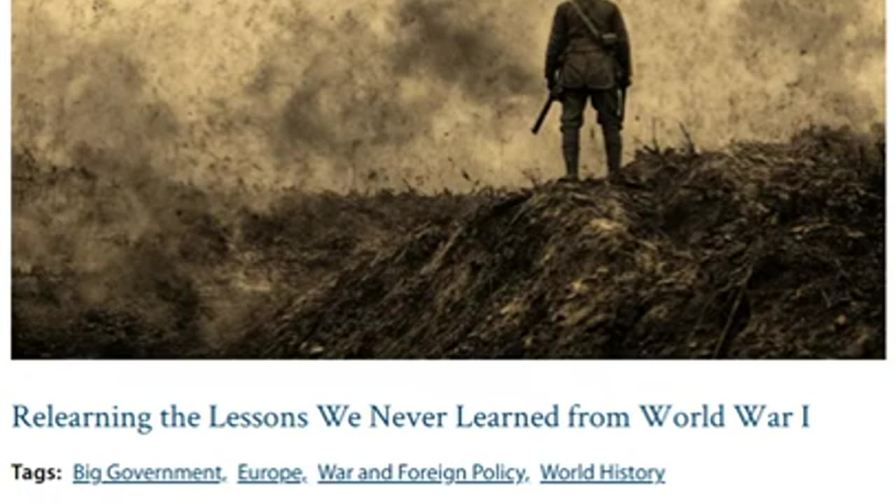 Relearning the Lessons We Never Learned from World War I. By Jorge Besada.