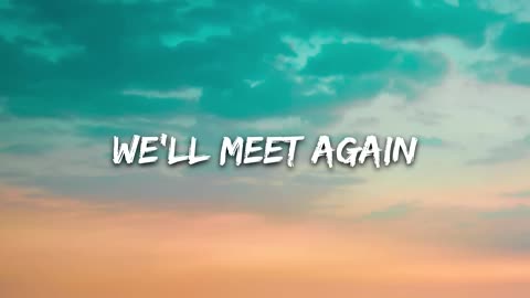 TheFatRat & Laura Brehm - We'll Meet Again (Lyrics)