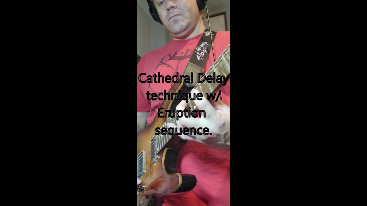 Eruption arpeggio sequence played with Cathedral swell delays