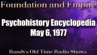 77-05-06 Foundation and Empire (1) Psychohistory Encyclopedia