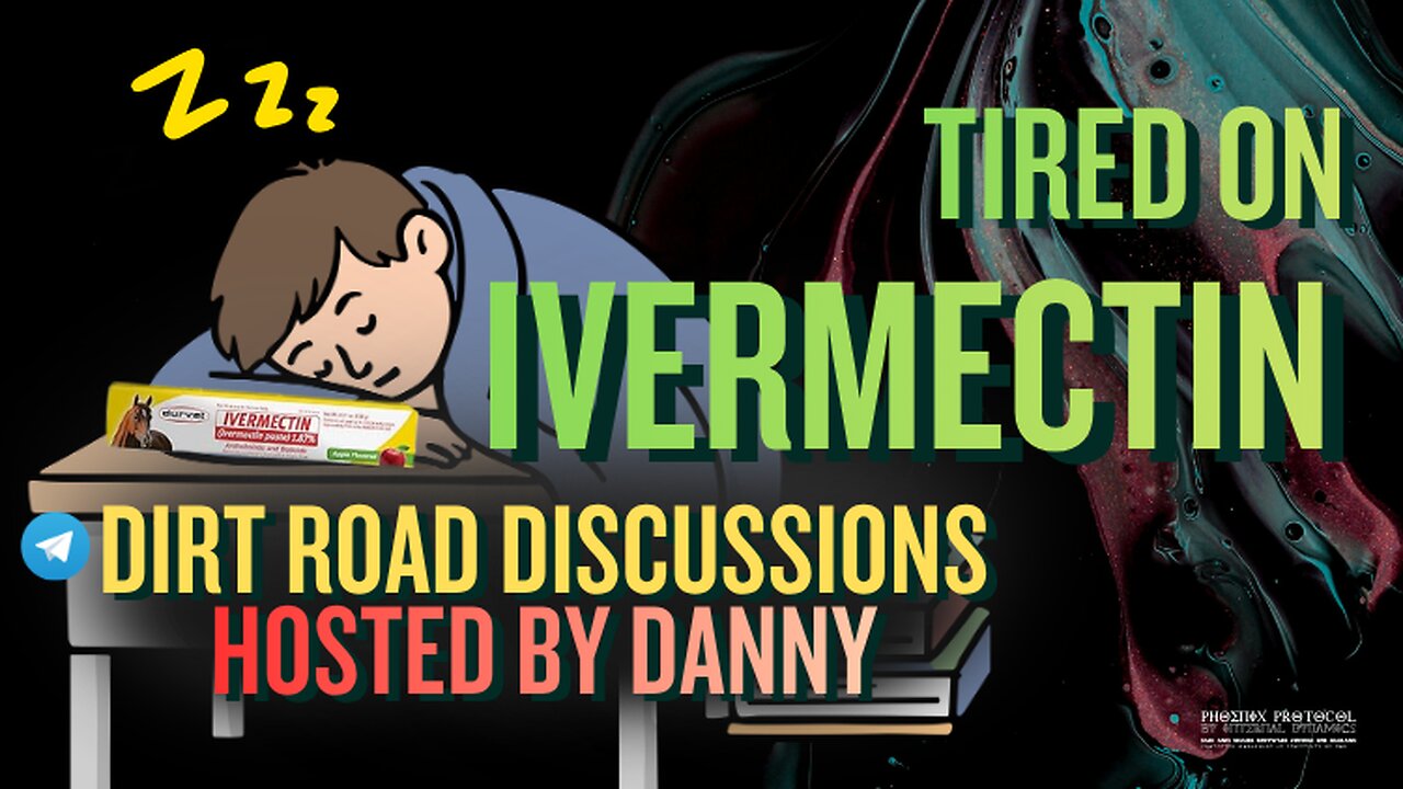 Energy Levels, Feeling Tired & Fatigued on Ivermectin • Dirt Road Discussions
