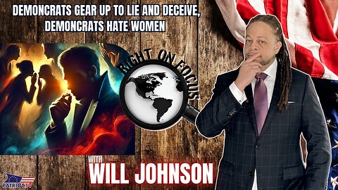 Demoncrats Gear Up to Lie and Deceive, Demoncrats Hate Women