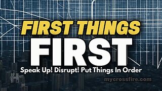 First Things First (11 am) | Crossfire Healing House