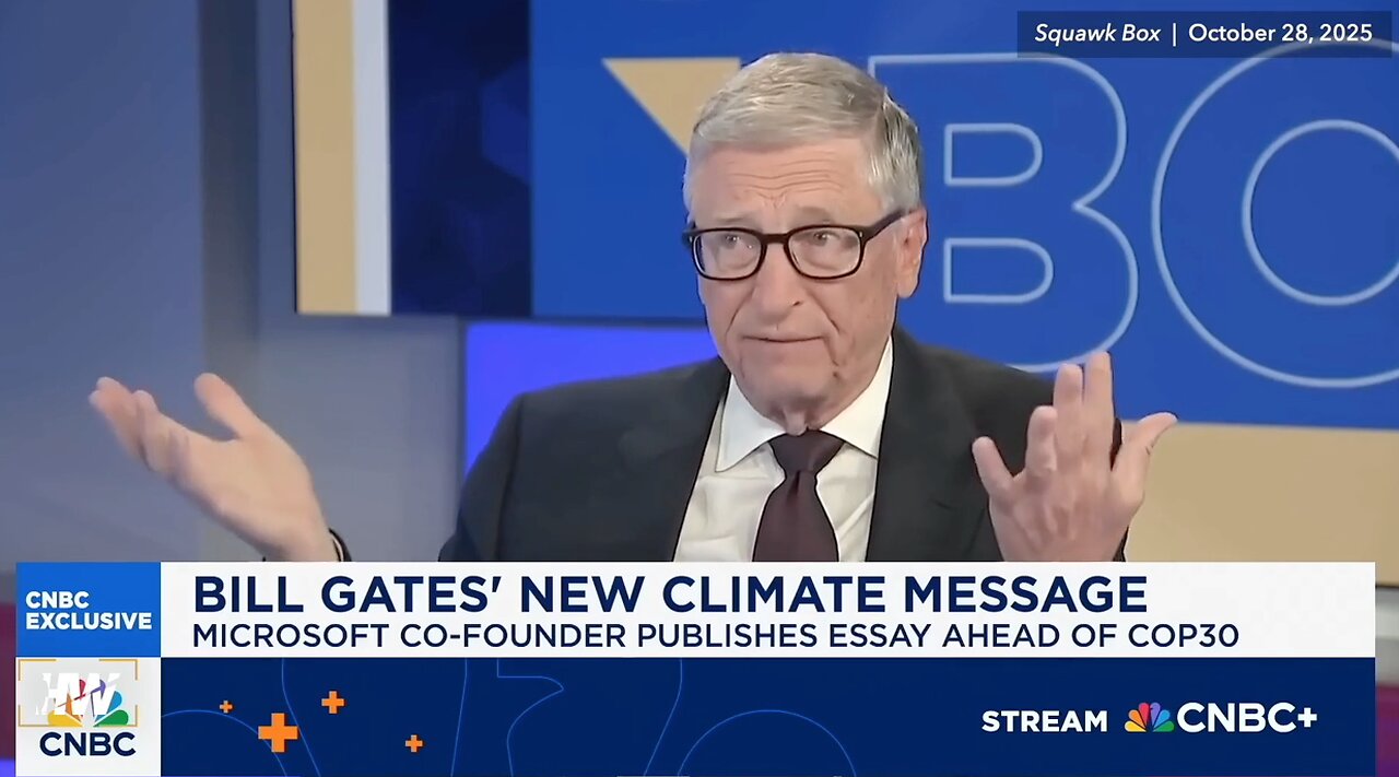 GATES COOLS ON CLIMATE CATASTROPHE-IS THIS REAL??