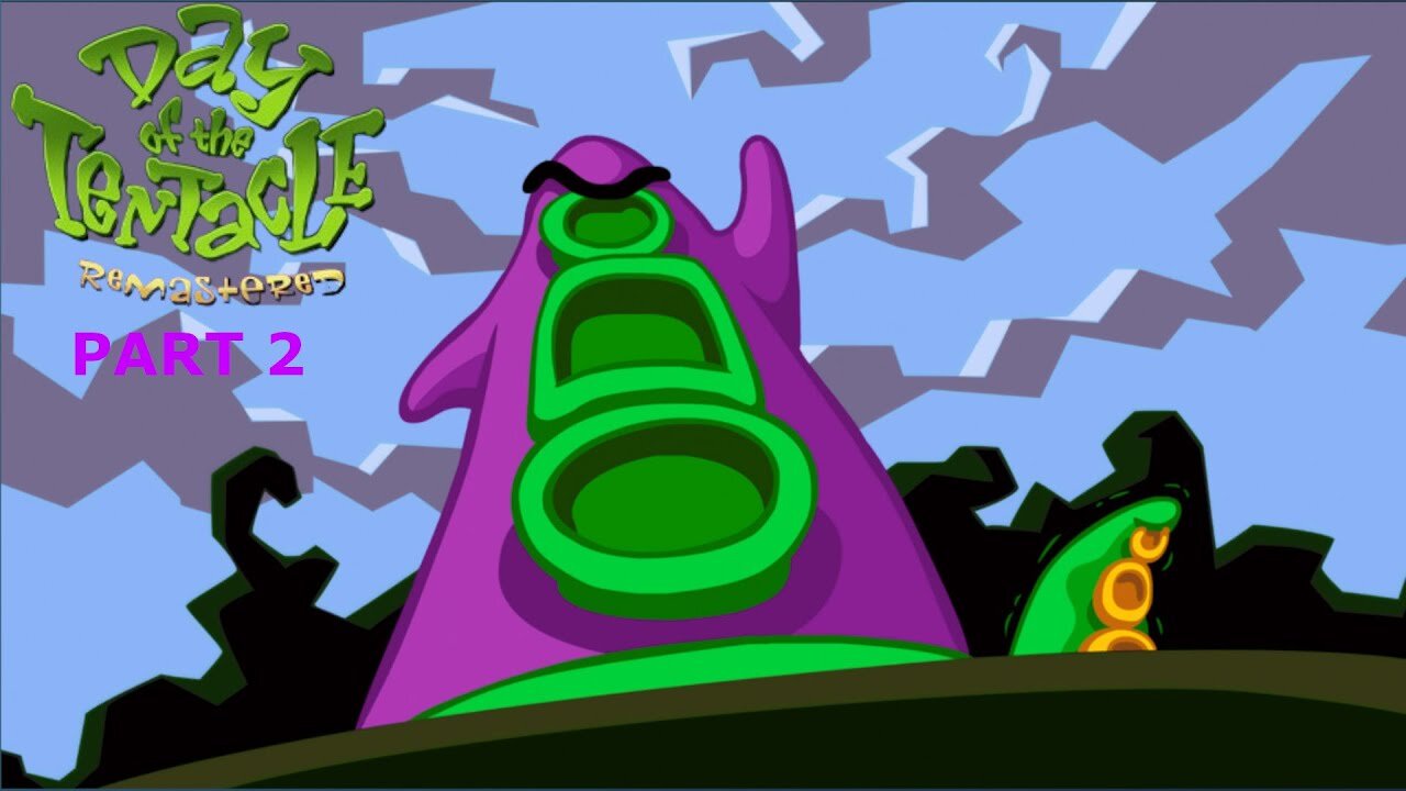 Day Of The Tentacle (Remastered) - Pt. 2