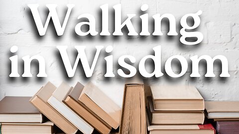 Walking in Wisdom - Pastor Melissa Kornowski - 1/7/25