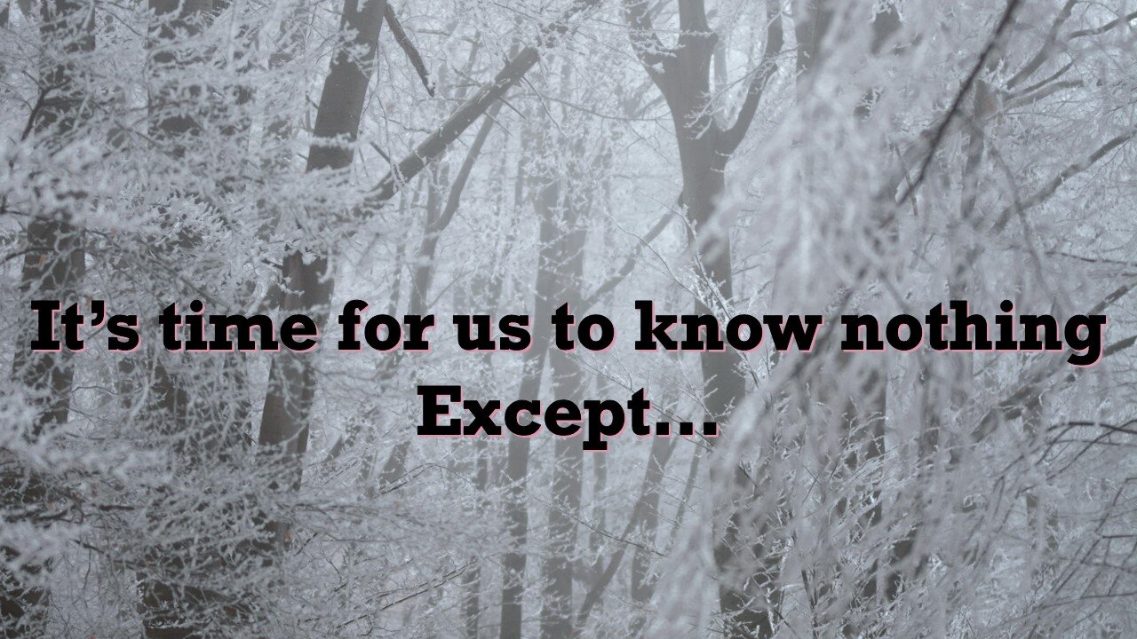 Sermon Only | It's time for us to know nothing except... | February 9, 2025