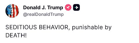 TRUMP says MILITARY who REFUSE ILLEGAL ORDERS are ‘PUNISHABLE BY DEATH PENALTY'