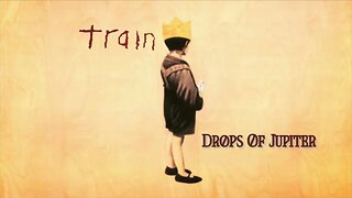 Train - Drops Of Jupiter