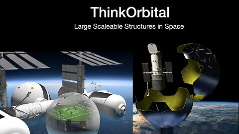 ThinkOrbital: Large Scalable Structures in Space