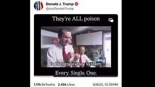 'THEY'RE ALL POISON - Every. Single. One.' ~ President Trump post (9.8.25) on Truth Social