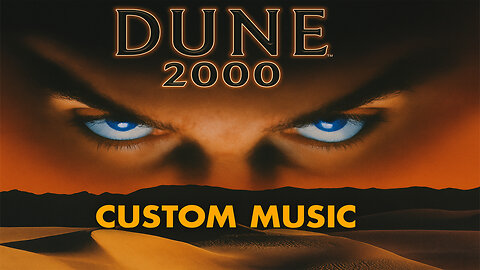 Dune 2000 – Custom Music