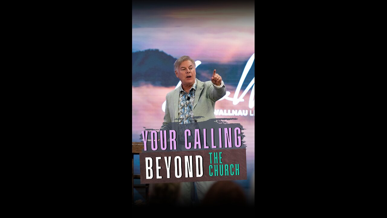 Your Calling Beyond the Church