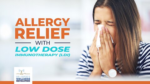 Allergy Relief with Low Dose Immunotherapy (LDI)
