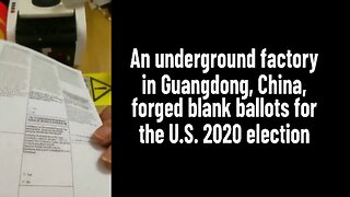 An underground factory in Guangdong, China, forged blank ballots for the U.S. election