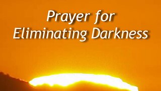 Prayer for Eliminating Darkness (58)