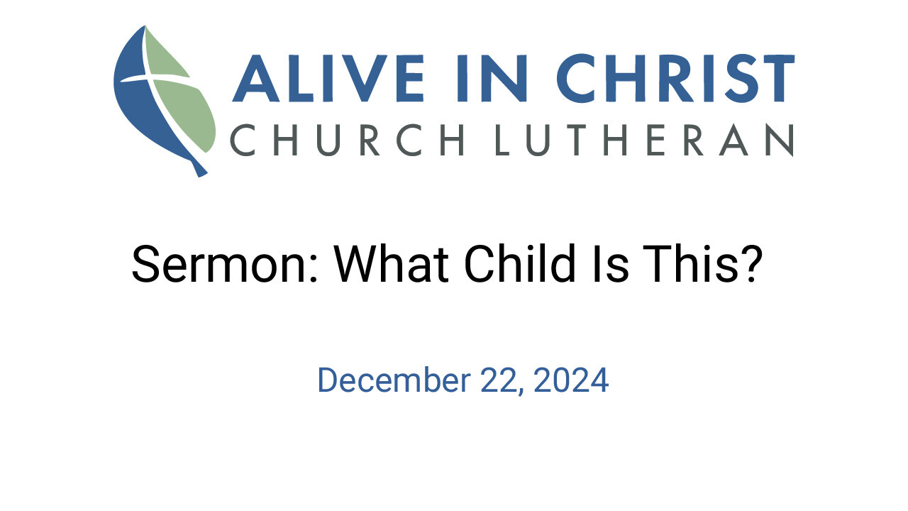 Sermon: What Child Is This?