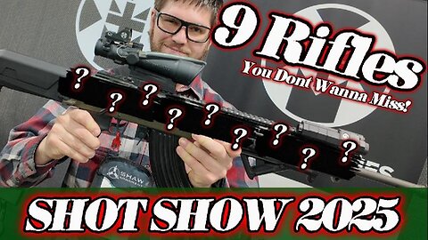 The 9 Unique Long Guns At Shot Show 2025: One Of Them Is Crazy!!!