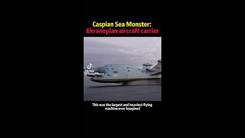 Aviation - Caspian Sea Monster