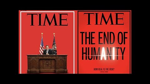 THE END OF HUMANITY! ELON MUSK'S TIME MAGAZINE COVER AS PRESIDENT IS SHOWING TRUTH IN PLAIN SIGHT!