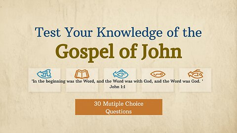 Can You Score 25/30? |(NIV)Gospel of John Quiz