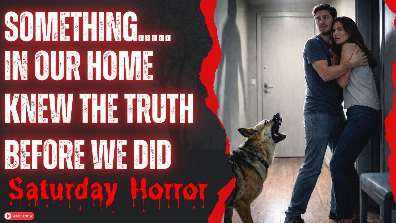 Something In Our Home, Knew The Truth Before We Did