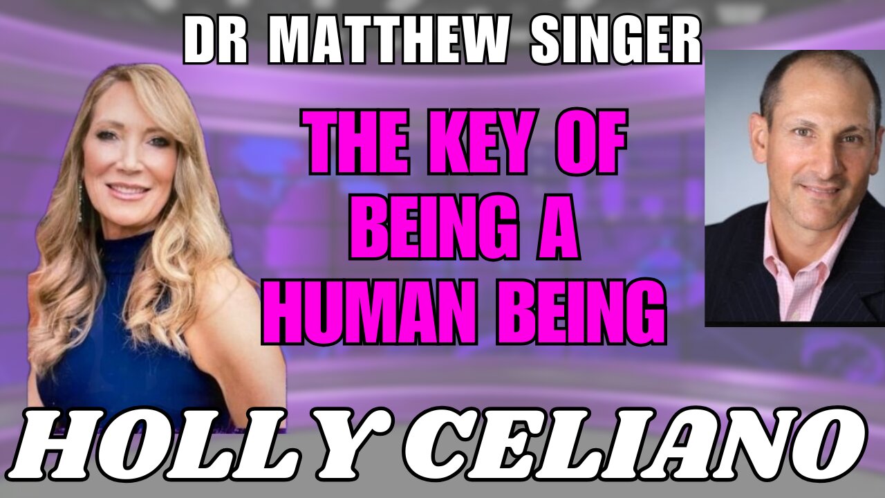 Holly Celiano & Dr Matthew Singer The Keys Of Being A Human