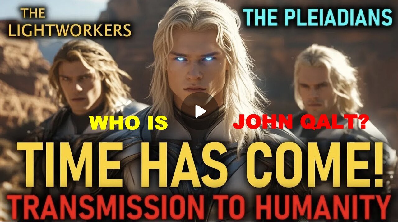 We are the Pleiadian Council💫 with an URGENT MESSAGE for humanity! WHO IS JOHN QALT?