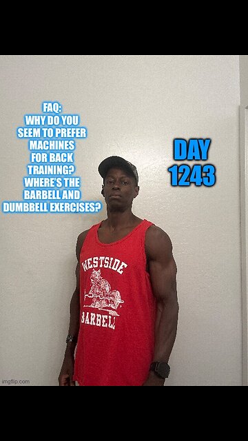 FAQ: Why do you seem to prefer machines for back training? (Day 1243)