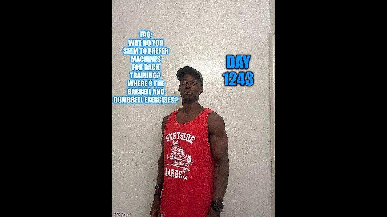 FAQ: Why do you seem to prefer machines for back training? (Day 1243)