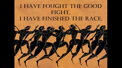 I Have Faught the Good Fight (Song based on 1st Corinthians 9:24-27 and 2nd Timothy 4:7)