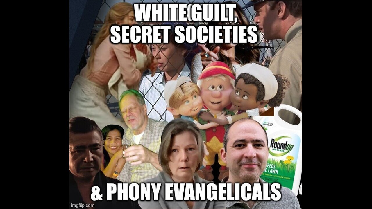 White Guilt, Secret Societies & Phony Evangelicals.